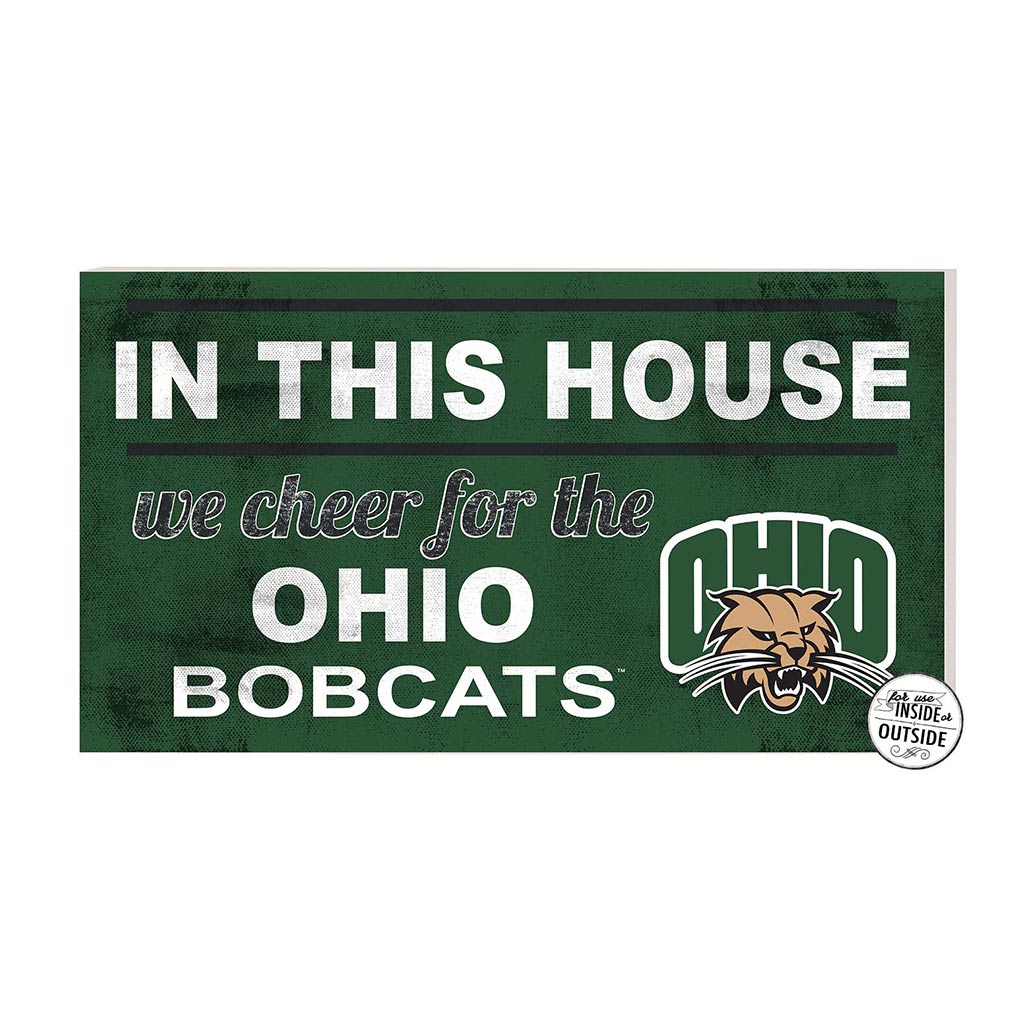 20x11 Indoor Outdoor Sign In This House Ohio Univ Bobcats