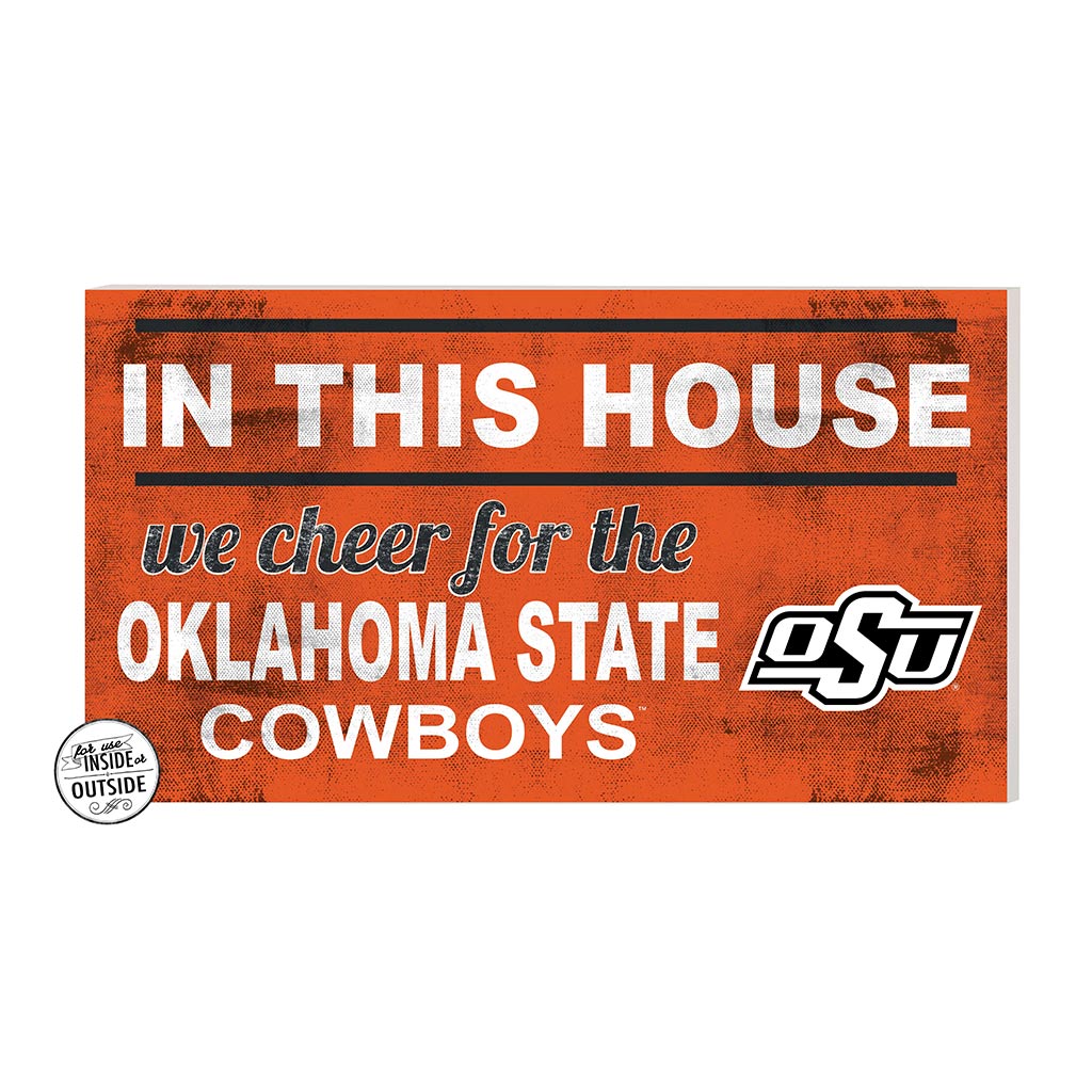 20x11 Indoor Outdoor Sign In This House Oklahoma State Cowboys