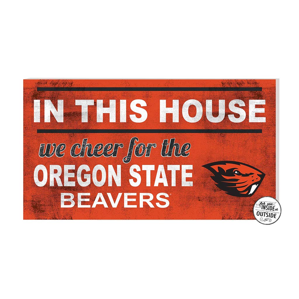 20x11 Indoor Outdoor Sign In This House Oregon State Beavers