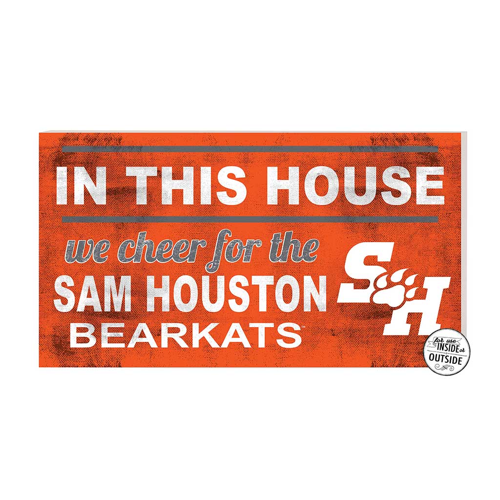 20x11 Indoor Outdoor Sign In This House Sam Houston State Bearkats