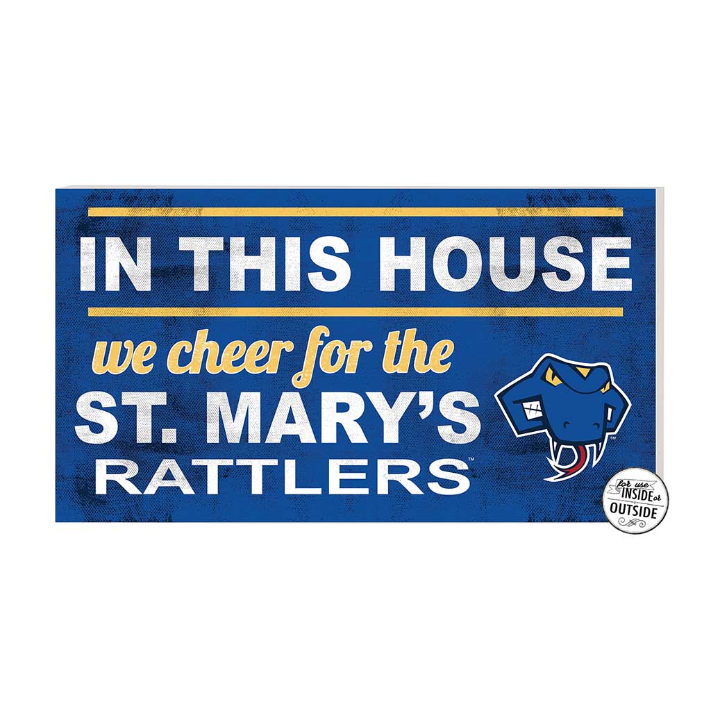 20x11 Indoor Outdoor Sign In This House St Mary's (San Antonio) Rattlers
