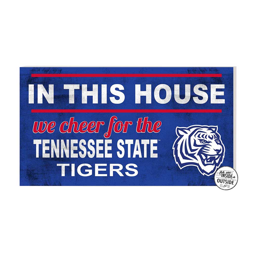 20x11 Indoor Outdoor Sign In This House Tennessee State Tigers