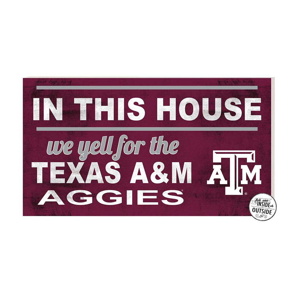 20x11 Indoor Outdoor Sign In This House Texas A&M Aggies