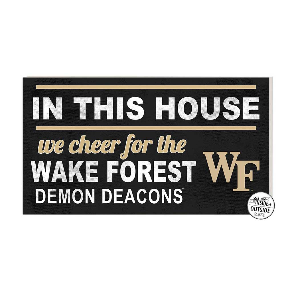 20x11 Indoor Outdoor Sign In This House Wake Forest Demon Deacons