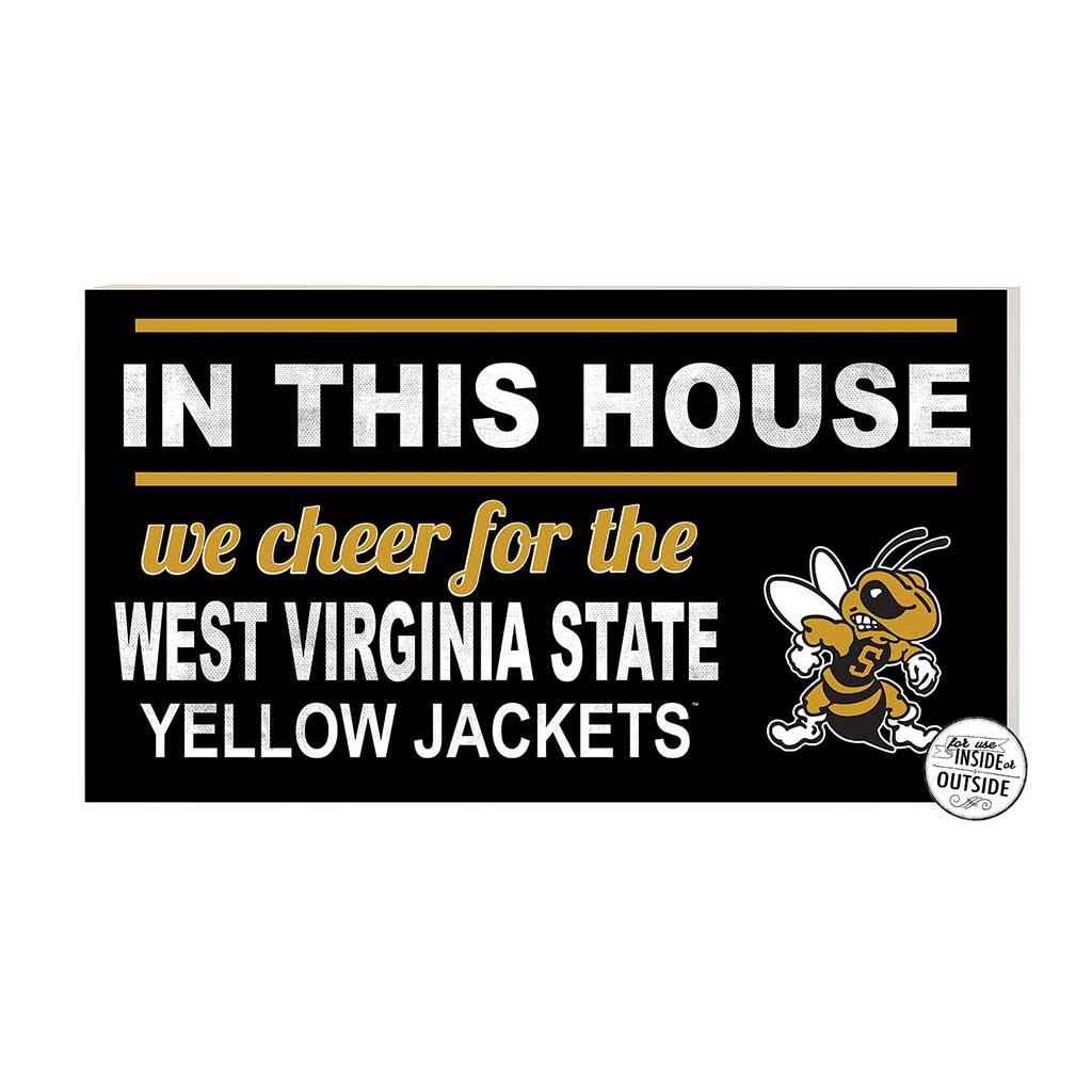 20x11 Indoor Outdoor Sign In This House West Virginia State Yellow Jackets