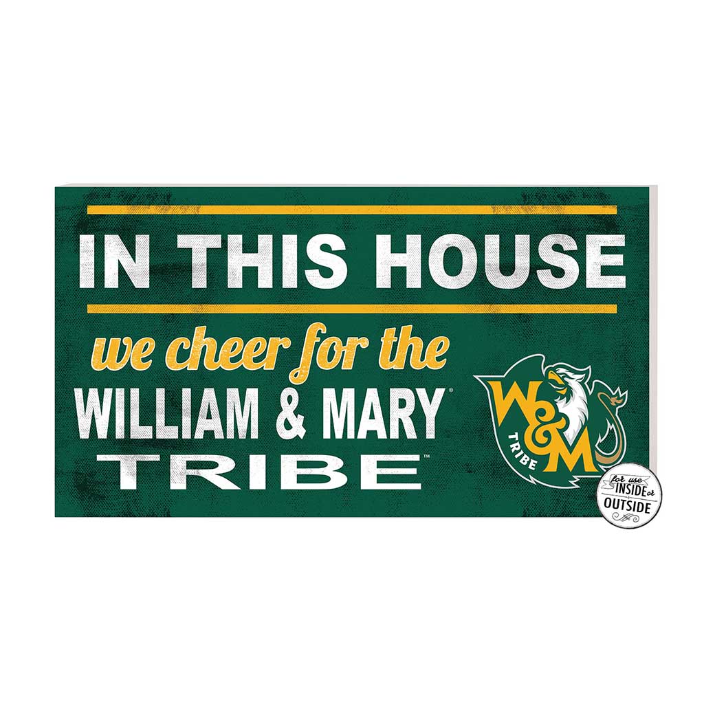 20x11 Indoor Outdoor Sign In This House William and Mary Tribe