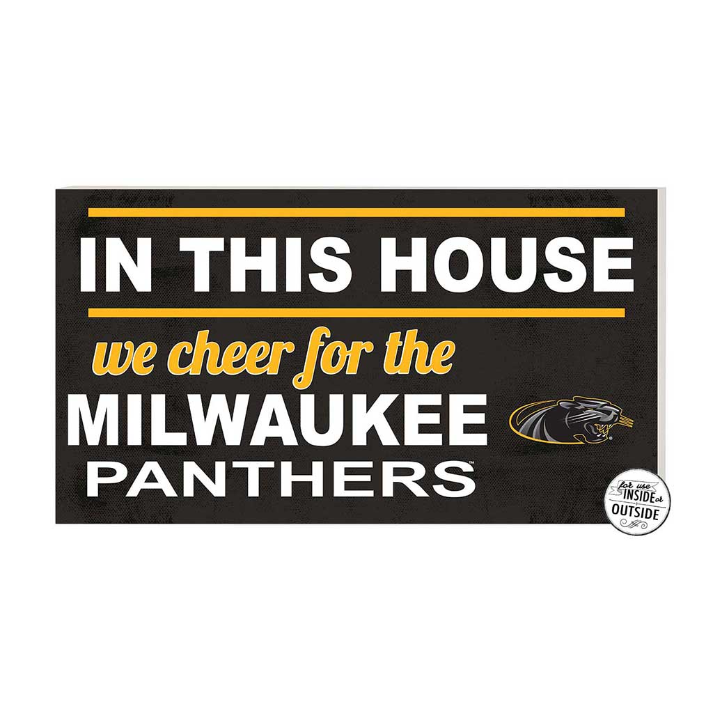 20x11 Indoor Outdoor Sign In This House Wisconsin (Milwaukee) Panthers