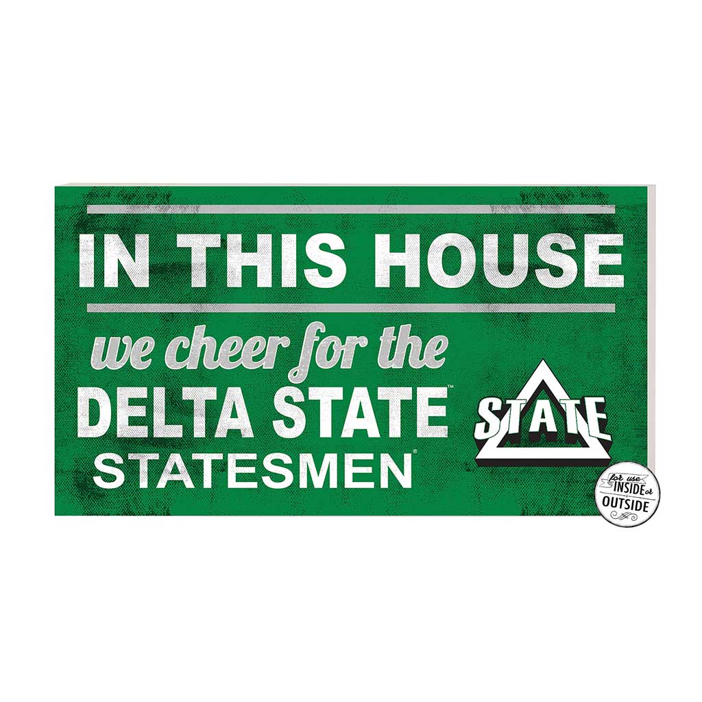 20x11 Indoor Outdoor Sign In This House Delta State Statesman