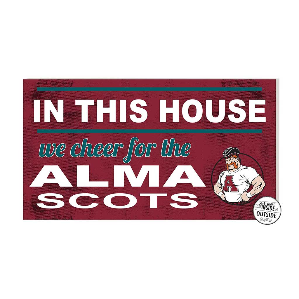 20x11 Indoor Outdoor Sign In This House Alma College