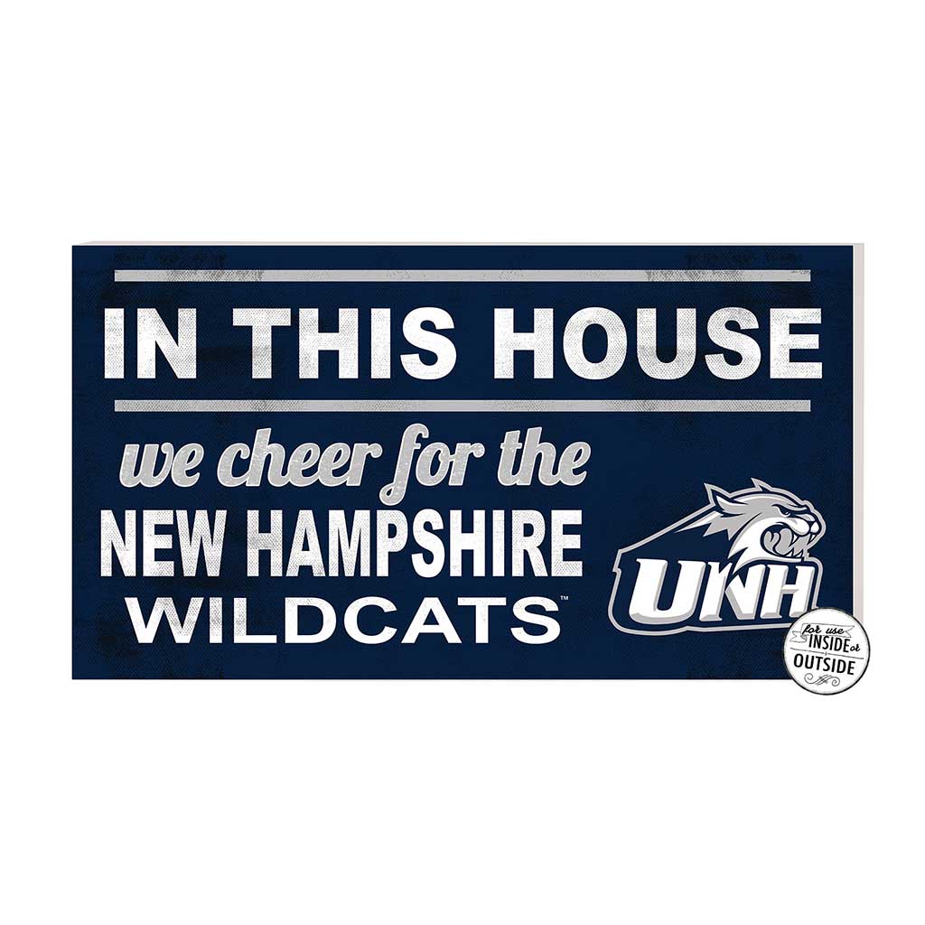 20x11 Indoor Outdoor Sign In This House University of New Hampshire Wildcats