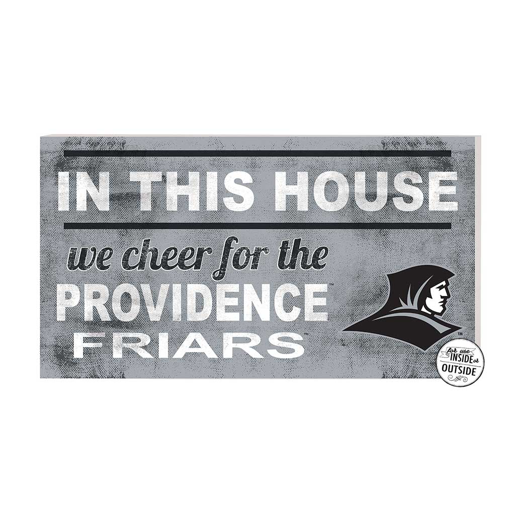 20x11 Indoor Outdoor Sign In This House Providence Friars