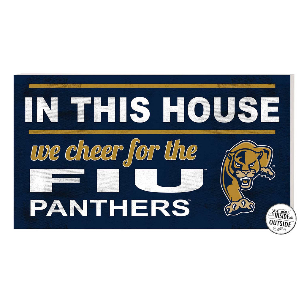 20x11 Indoor Outdoor Sign In This House Florida International Golden Panthers