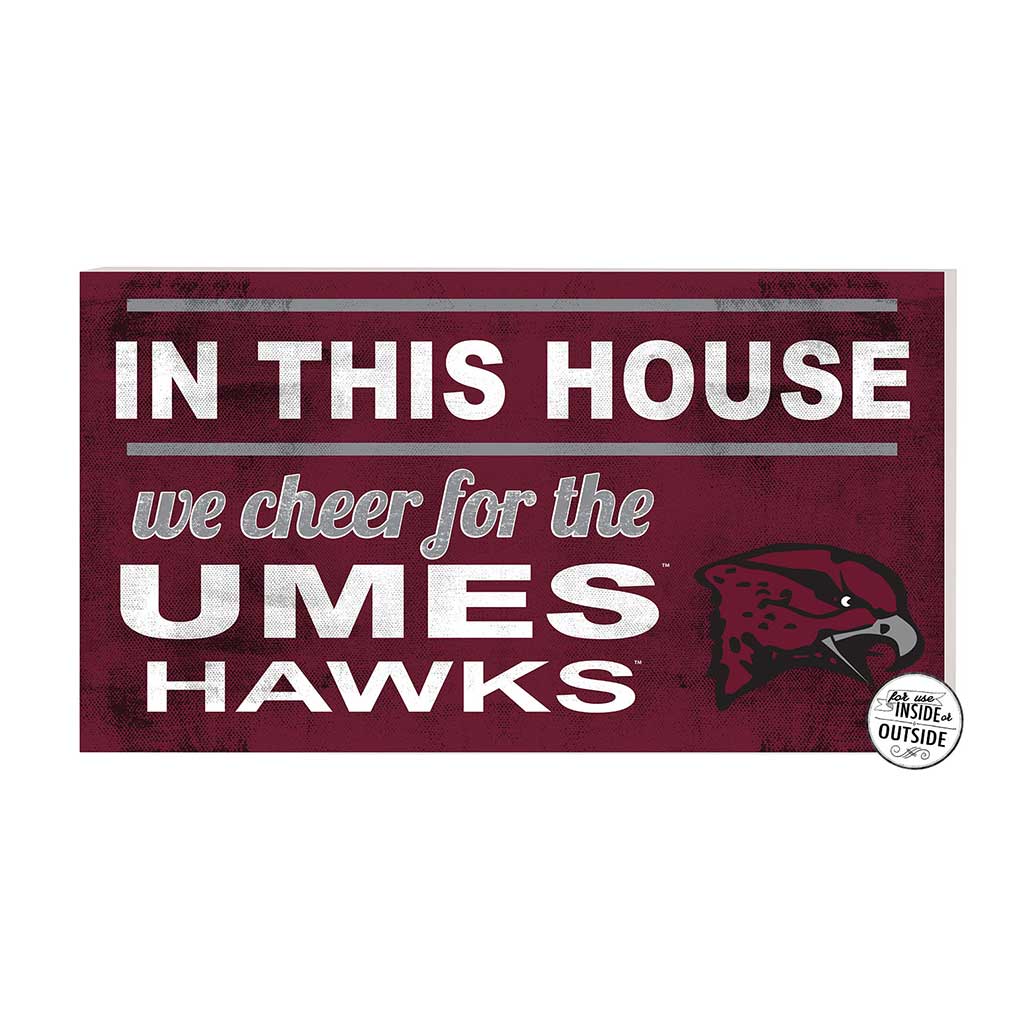 20x11 Indoor Outdoor Sign In This House Maryland Eastern Shore Hawks