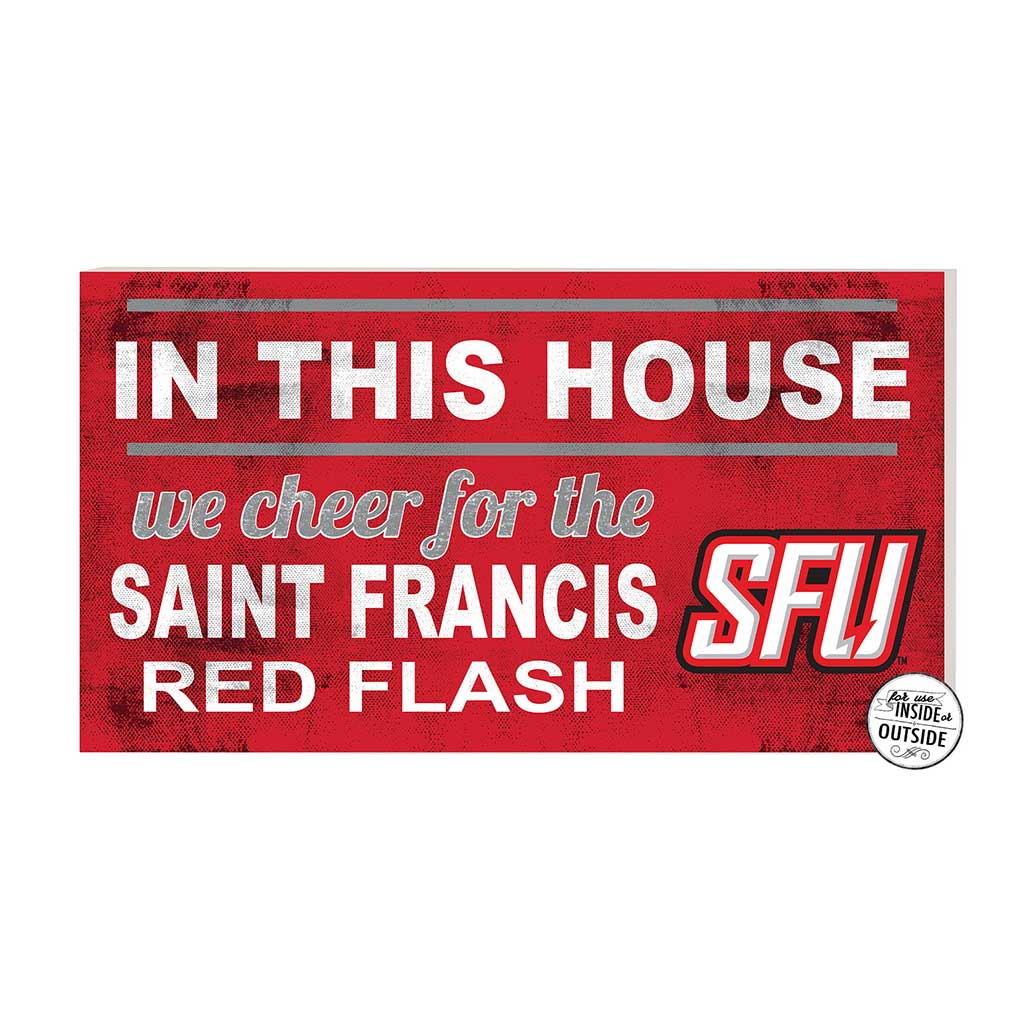 20x11 Indoor Outdoor Sign In This House Saint Francis Red Flash