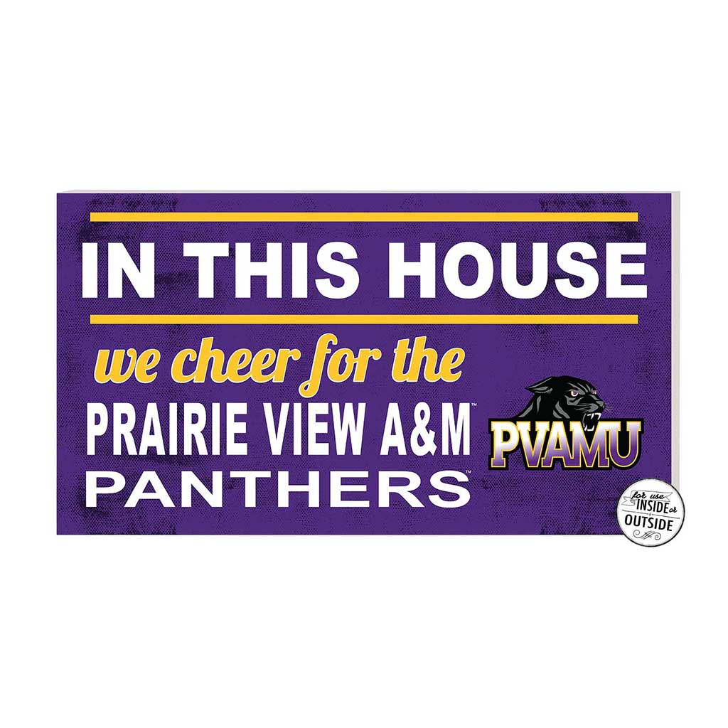 20x11 Indoor Outdoor Sign In This House Prairie View A&M Panthers