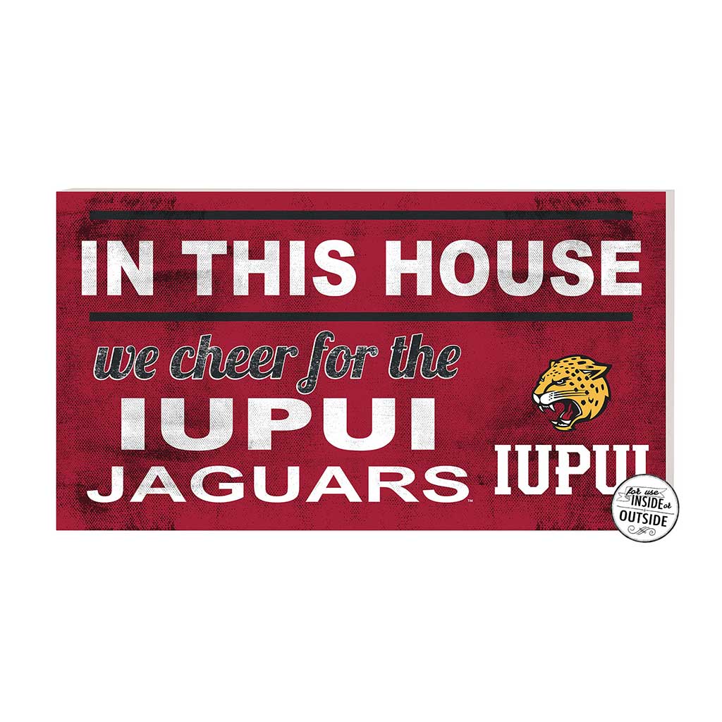 20x11 Indoor Outdoor Sign In This House Indiana-Purdue Indianapolis Jaguars