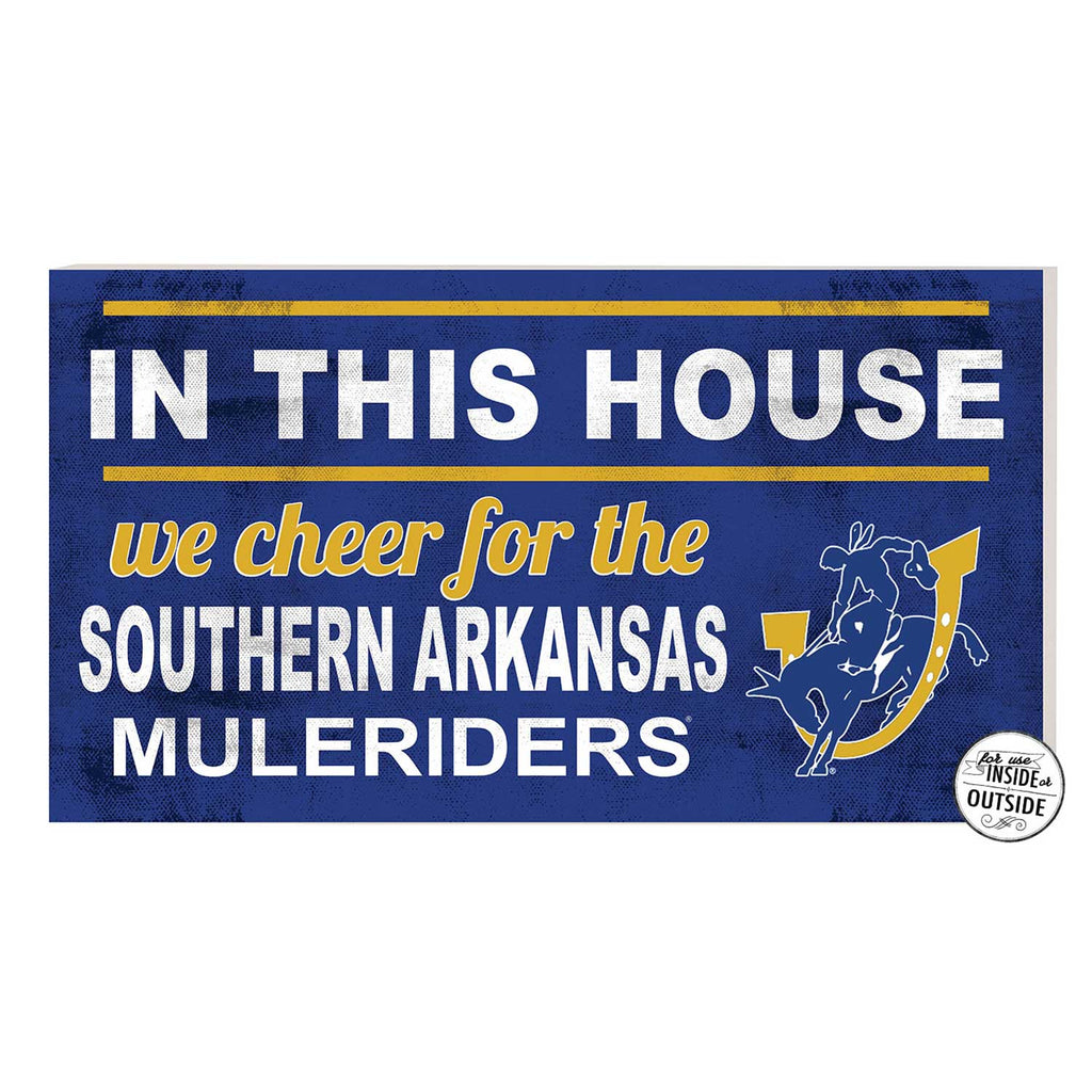 20x11 Indoor Outdoor Sign In This House Southern Arkansas MULERIDERS
