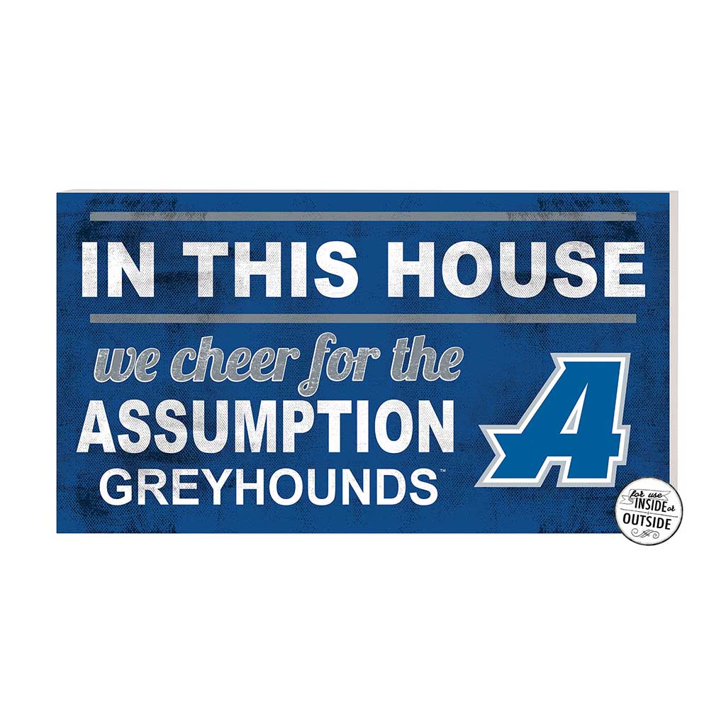 20x11 Indoor Outdoor Sign In This House Assumption College GREYHOUNDS