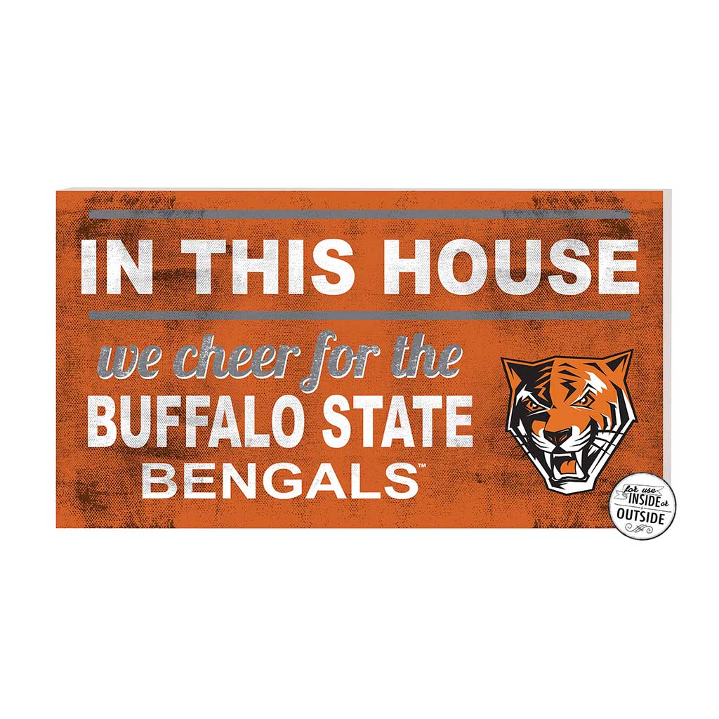 20x11 Indoor Outdoor Sign In This House Buffalo State College Bengals