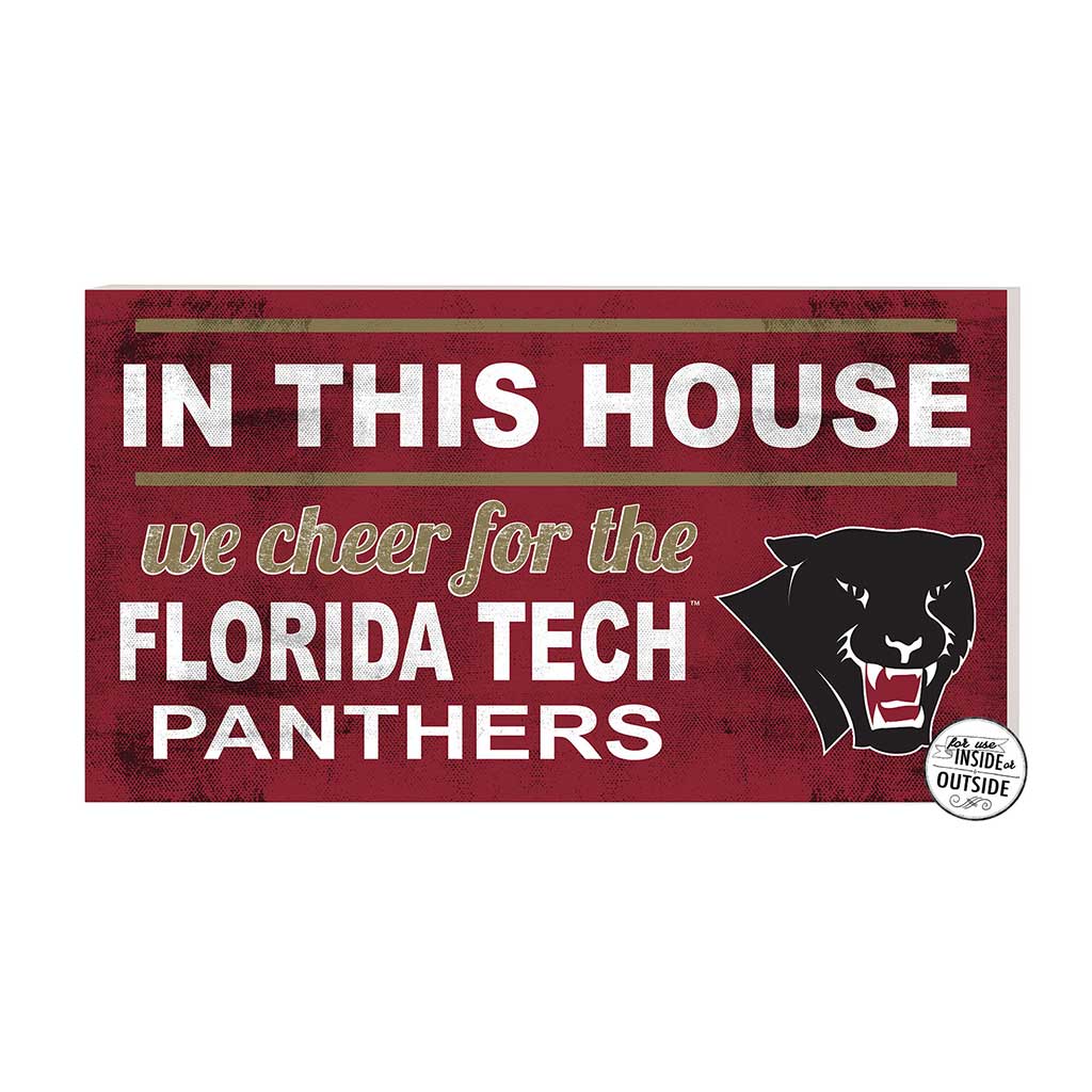 20x11 Indoor Outdoor Sign In This House Florida Institute of Technology PANTHERS