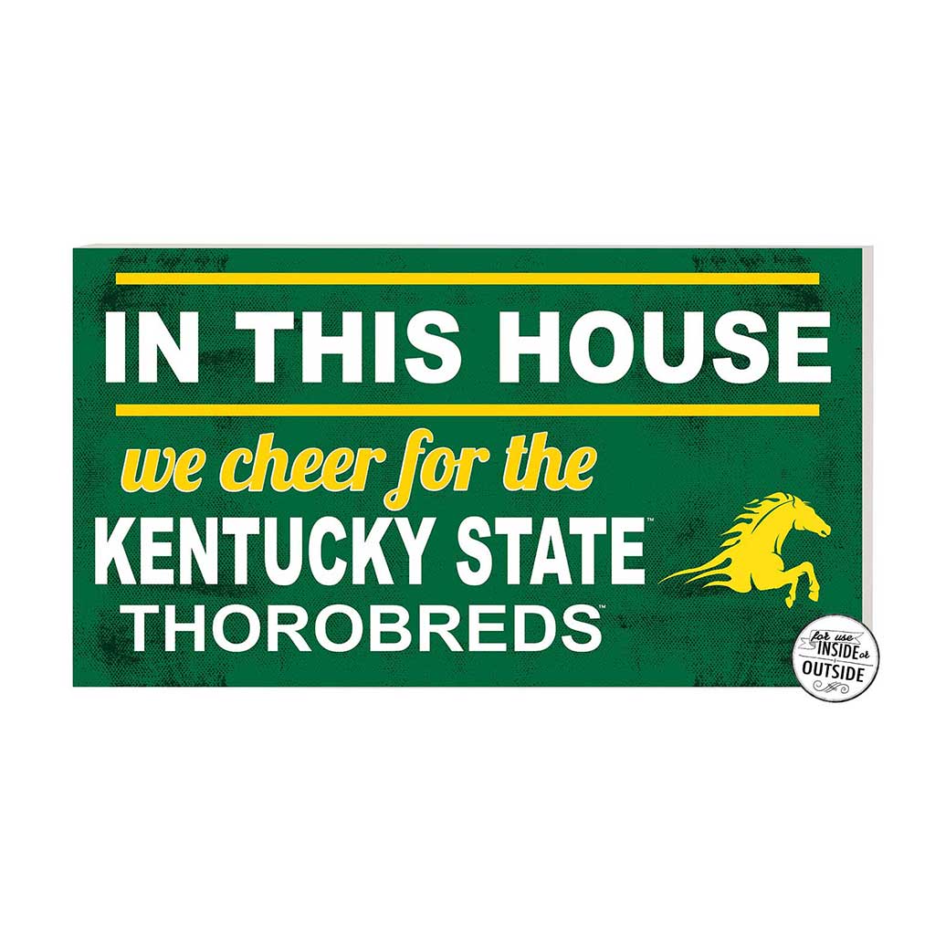 20x11 Indoor Outdoor Sign In This House Kentucky State THOROBREDS/THOROBRETTES