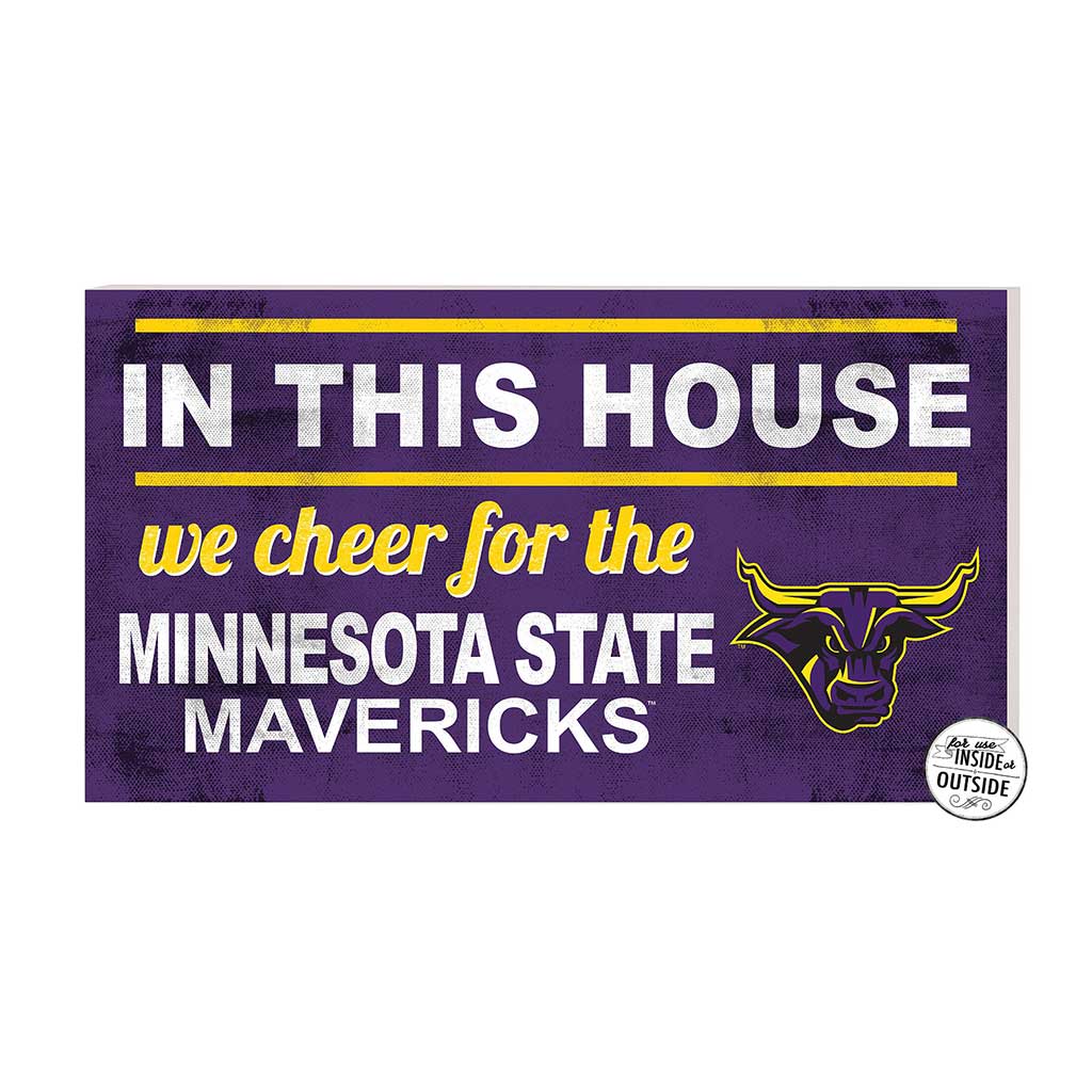 20x11 Indoor Outdoor Sign In This House Minnesota State - Mankato Mavericks