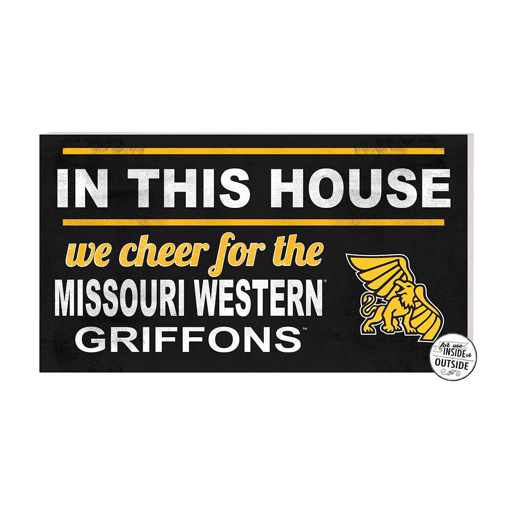 20x11 Indoor Outdoor Sign In This House Missouri Western State University Griffons