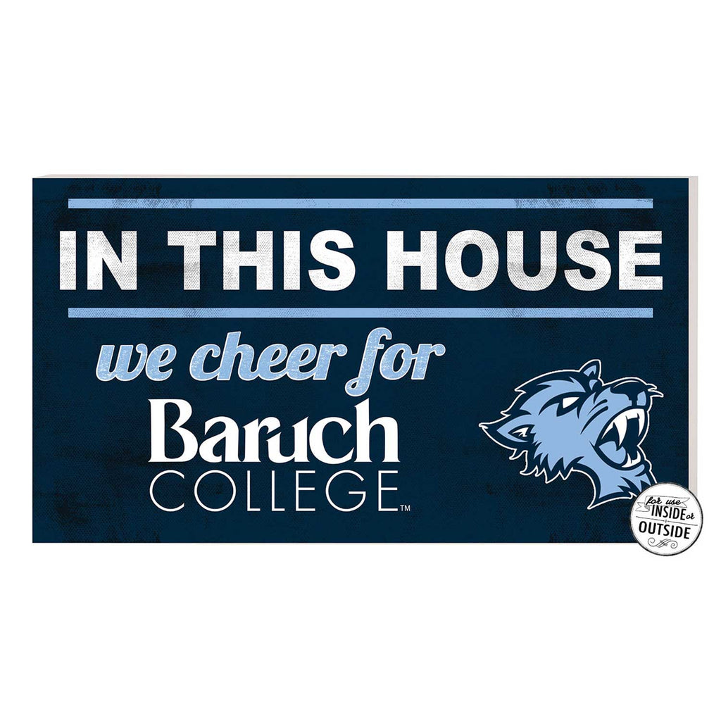 20x11 Indoor Outdoor Sign In This House Baruch College Bearcats