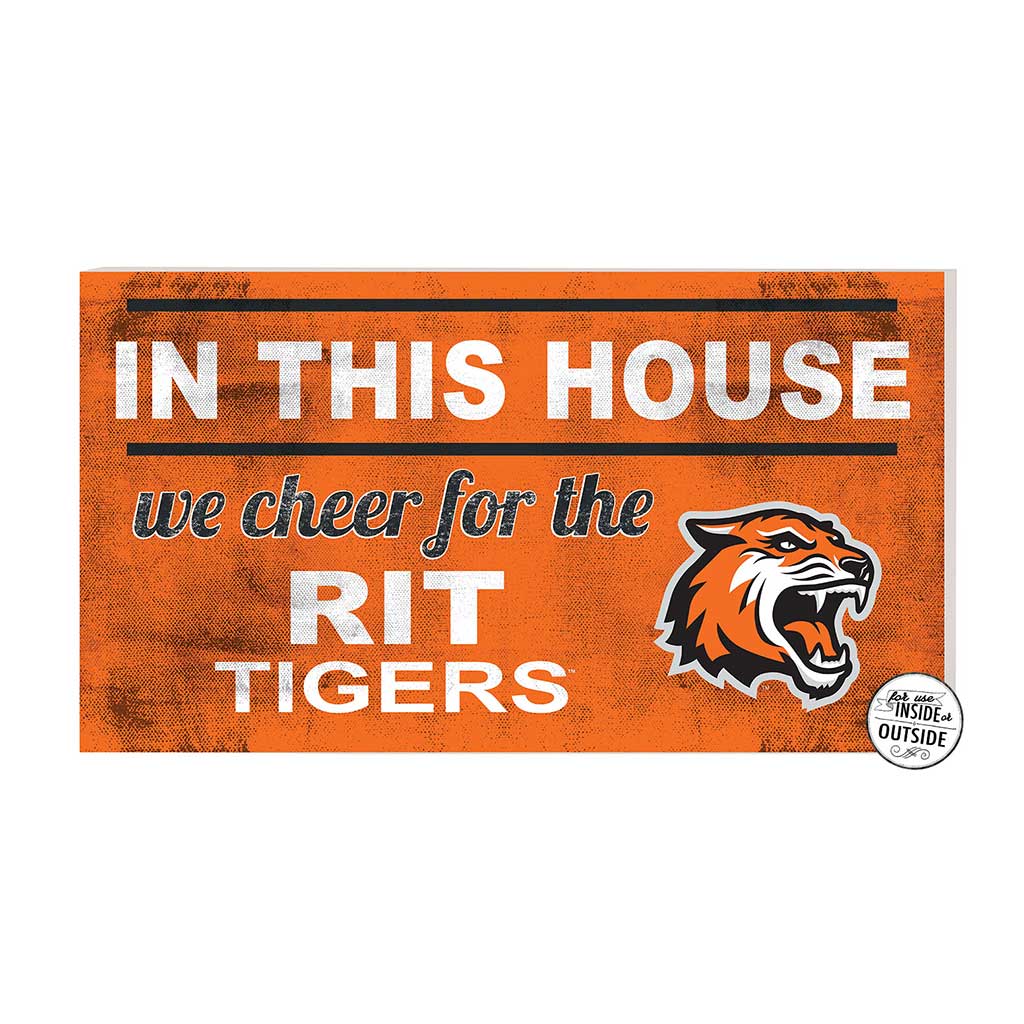 20x11 Indoor Outdoor Sign In This House Rochester Institute of Technology Tigers