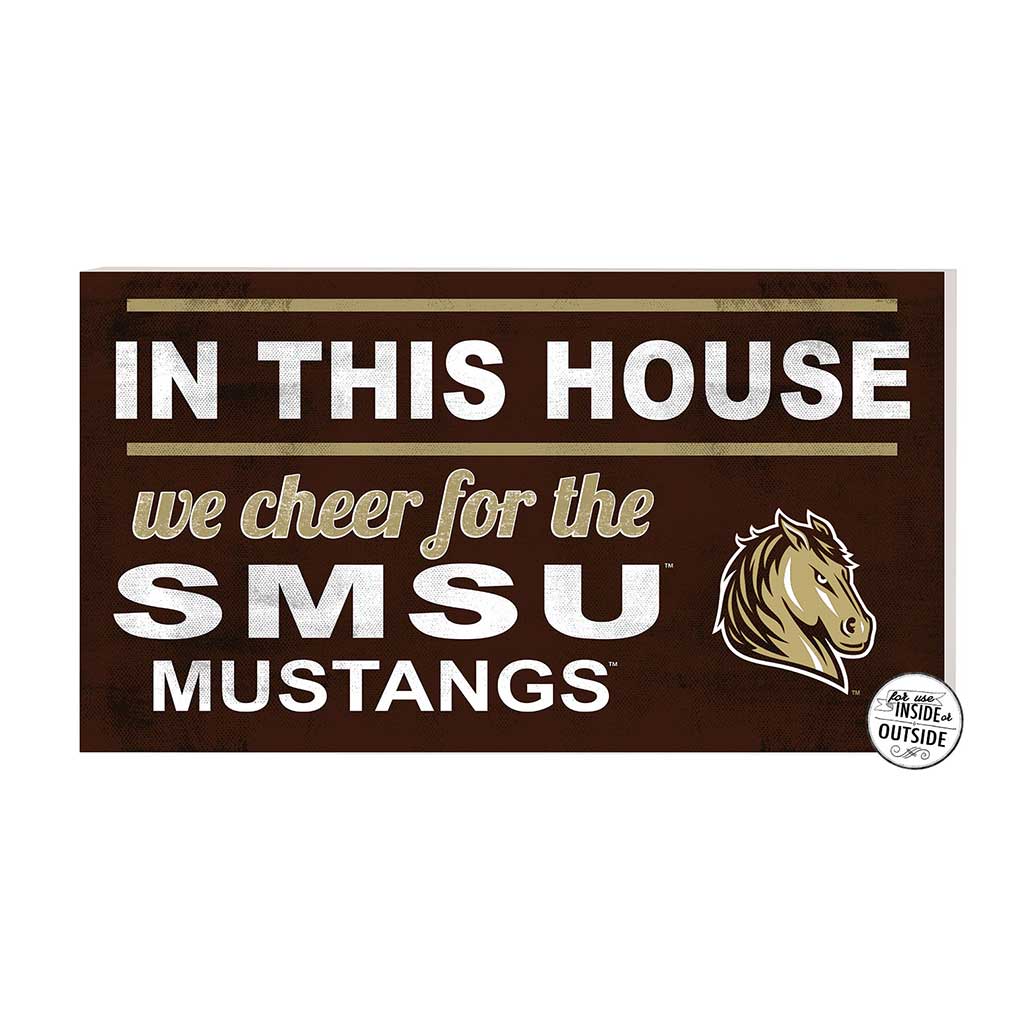 20x11 Indoor Outdoor Sign In This House Southwest Minnesota State University Mustangs