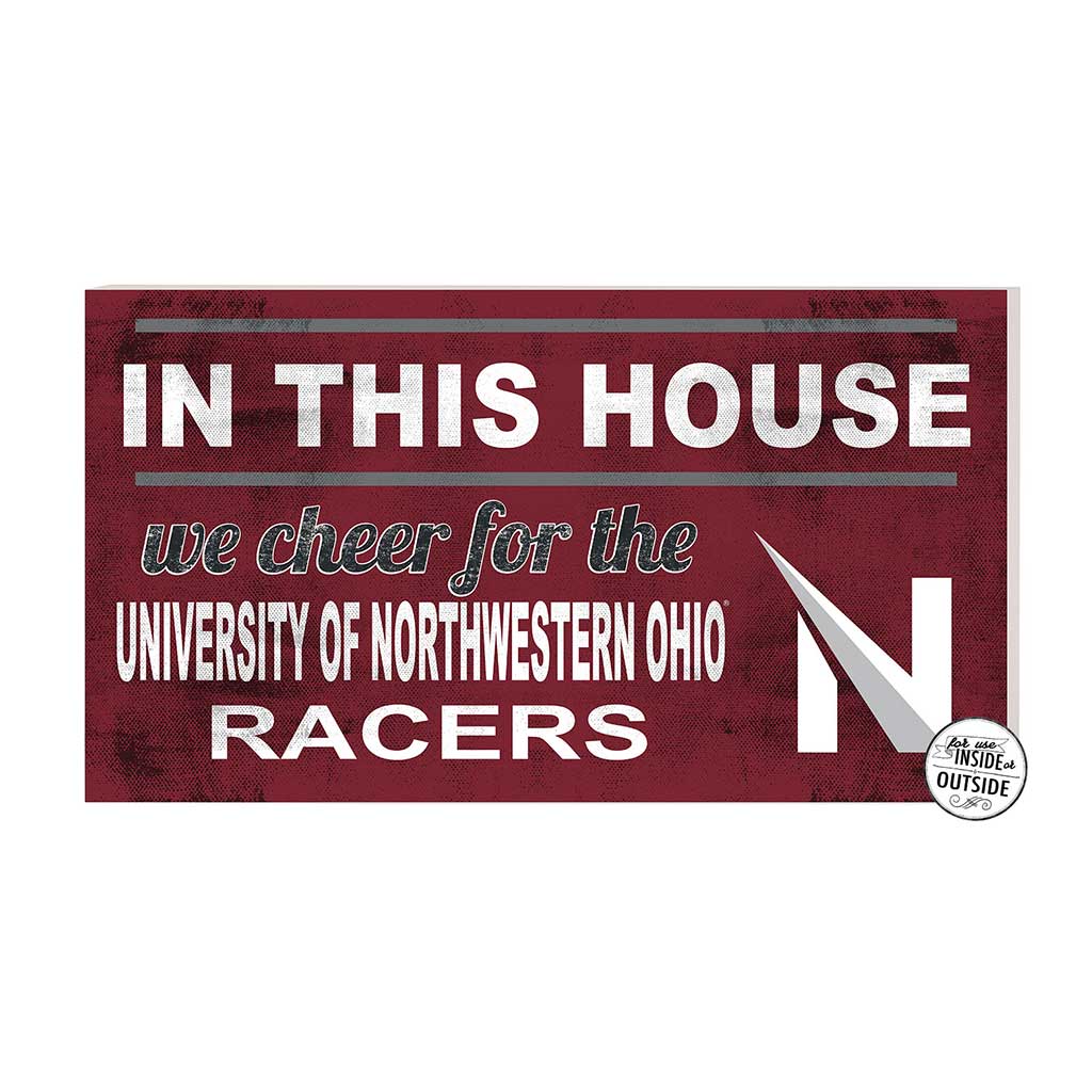 20x11 Indoor Outdoor Sign In This House Northwestern Ohio Racers