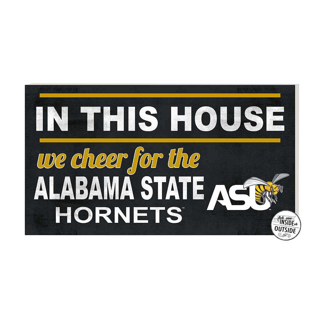 20x11 Indoor Outdoor Sign In This House Alabama State HORNETS