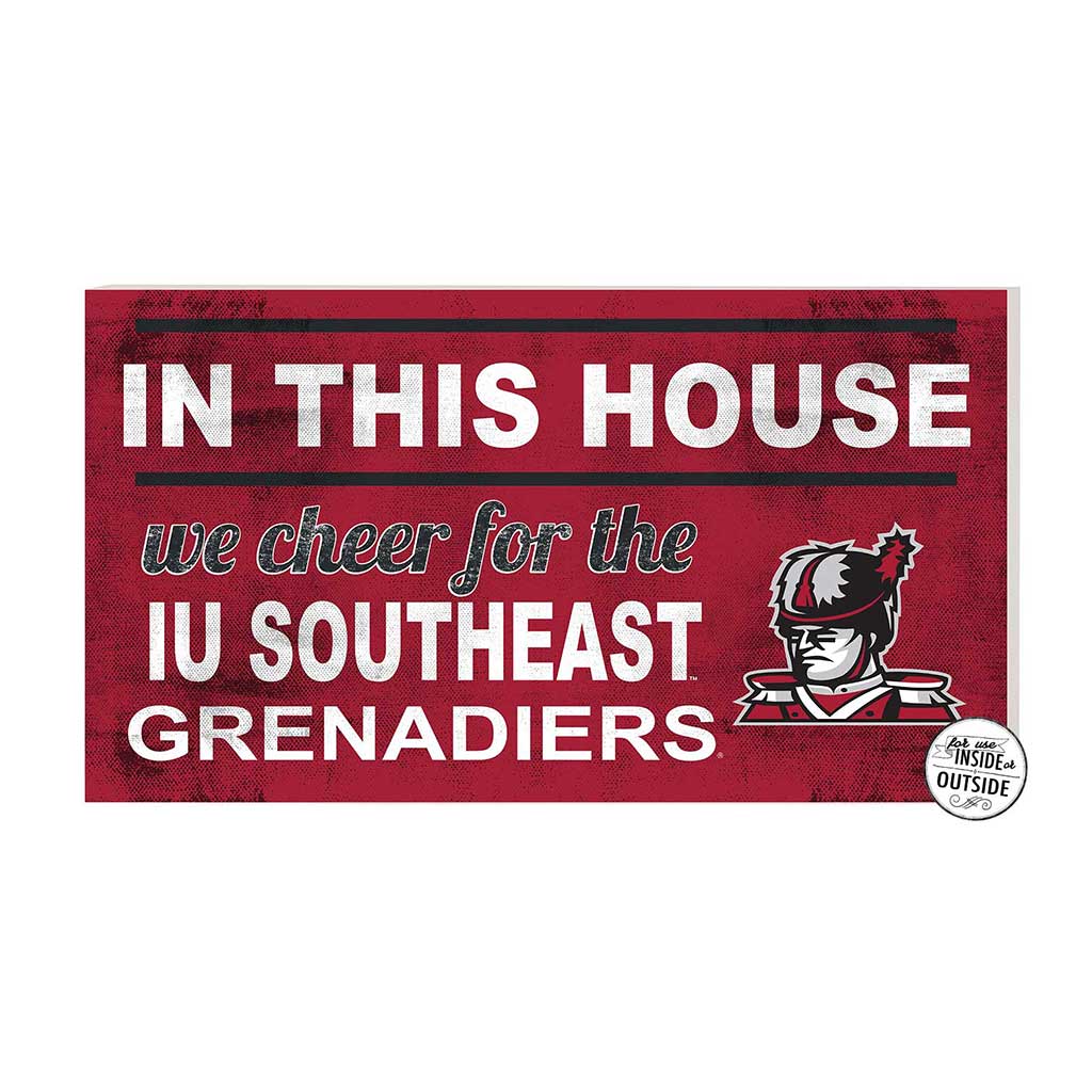 20x11 Indoor Outdoor Sign In This House Indiana University Southeast Grenadiers