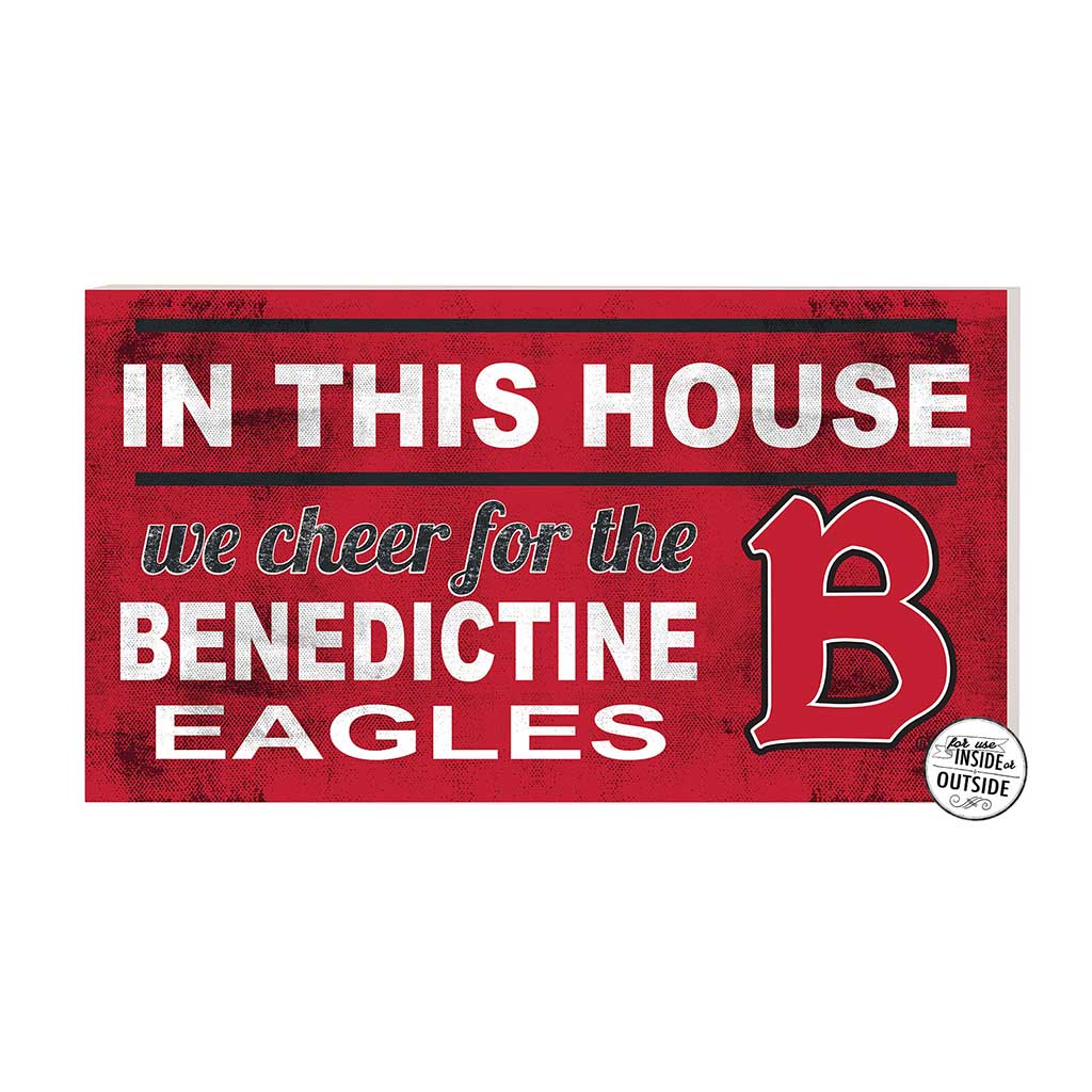 20x11 Indoor Outdoor Sign In This House Benedictine University Eagles