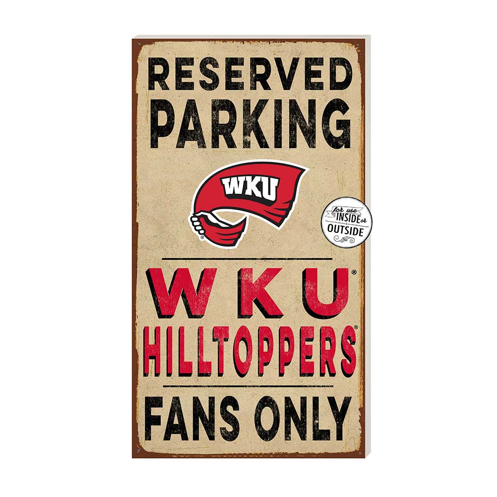 11x20 Indoor Outdoor Reserved Parking Sign Western Kentucky Hilltoppers