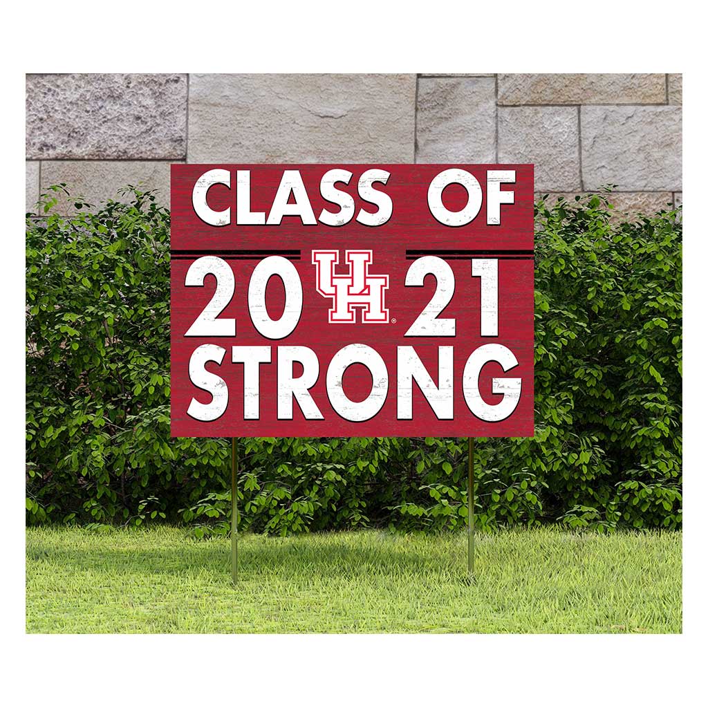 18x24 Lawn Sign Class of Team Strong Houston Cougars