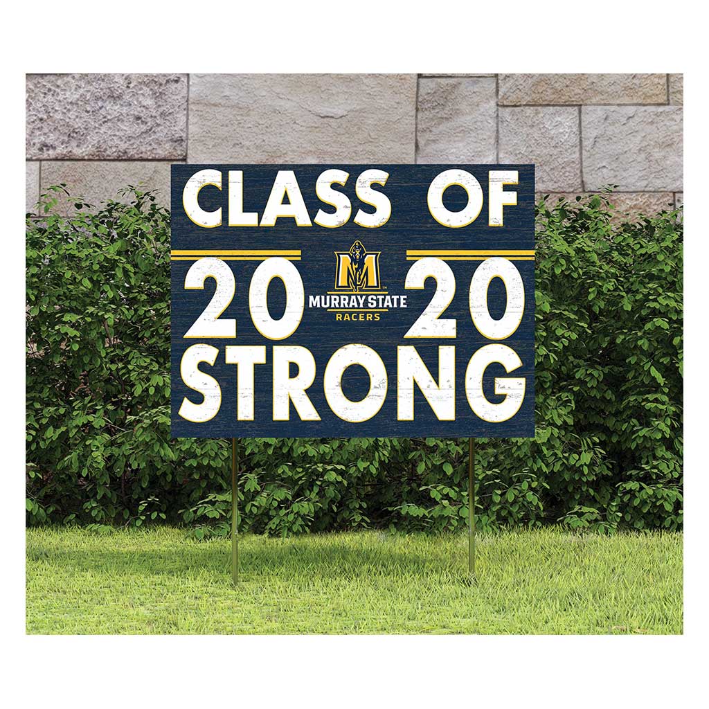 18x24 Lawn Sign Class of Team Strong Murray State Racers