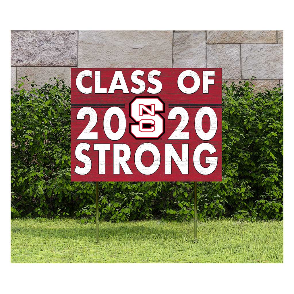 18x24 Lawn Sign Class of Team Strong North Carolina State Wolfpack