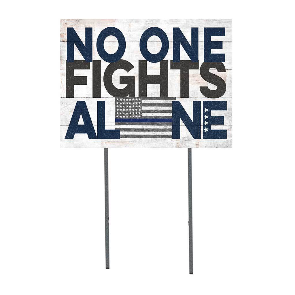No One Fights Alone Blue Line Police Lawn Sign