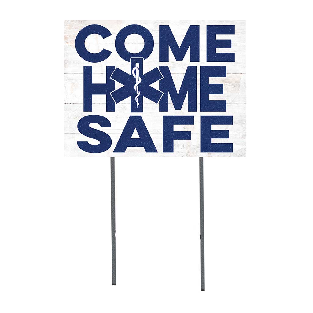 Come Home Safe Healthcare Worker Lawn Sign