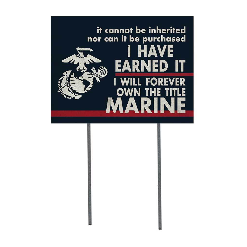 Earned it Marines Lawn Sign