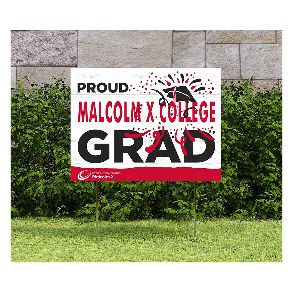 18x24 Lawn Sign Proud Grad With Logo Malcolm X College Hawks