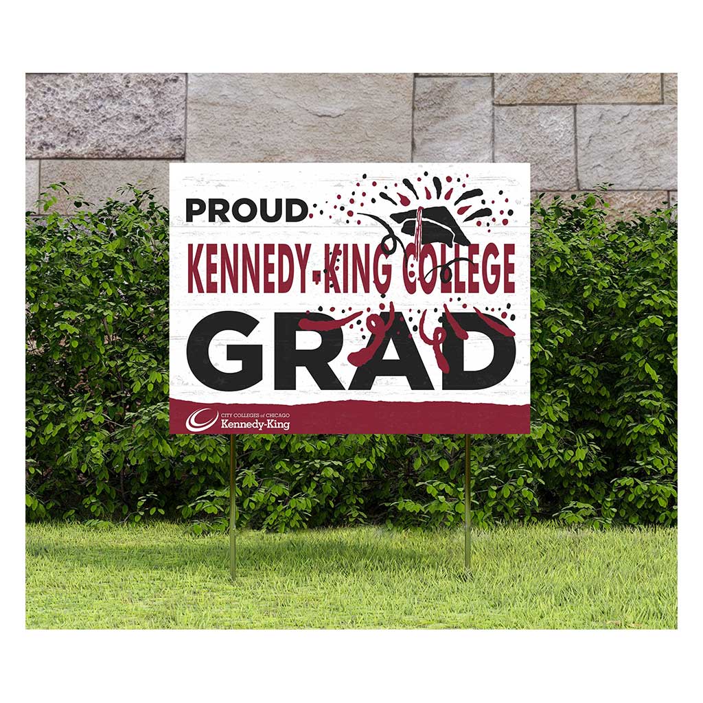 18x24 Lawn Sign Proud Grad With Logo Kennedy King College StatesMen