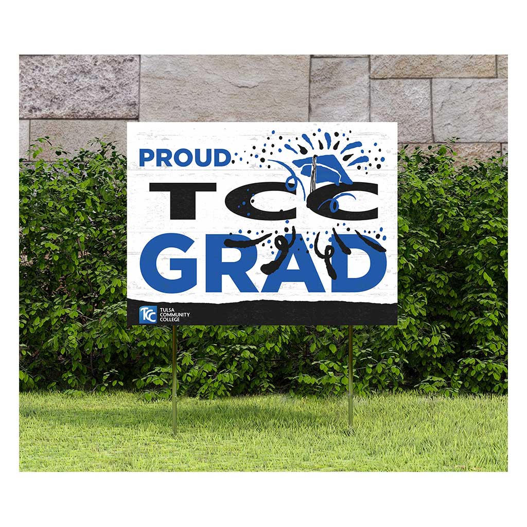 18x24 Lawn Sign Proud Grad With Logo Tulsa Community College