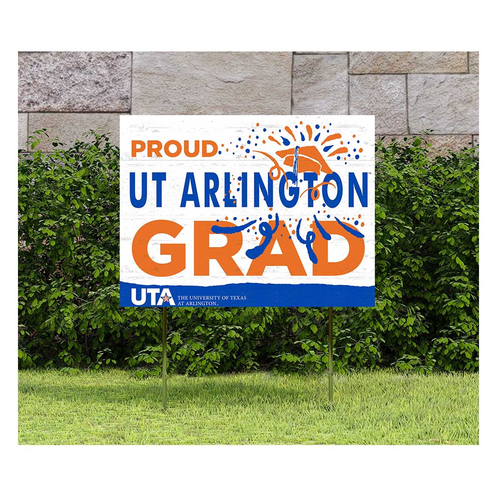 18x24 Lawn Sign Proud Grad With Logo Texas at Arlington Mavericks