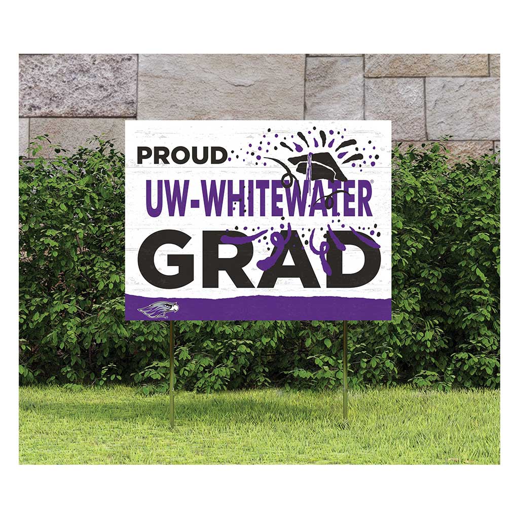 18x24 Lawn Sign Proud Grad With Logo University of Wisconsin Whitewater Warhawks