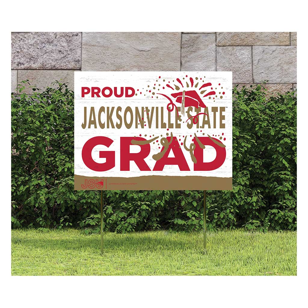 18x24 Lawn Sign Proud Grad With Logo Jacksonville State Gamecocks