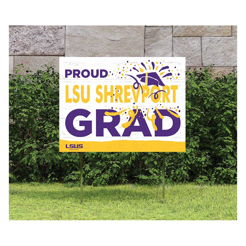 18x24 Lawn Sign Proud Grad With Logo Louisiana State University at Shreveport Pilots