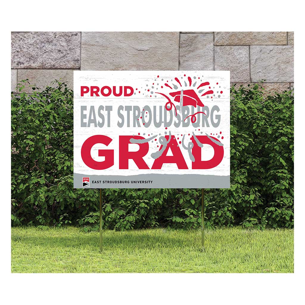 18x24 Lawn Sign Proud Grad With Logo East Stroudsburg University WARRIORS