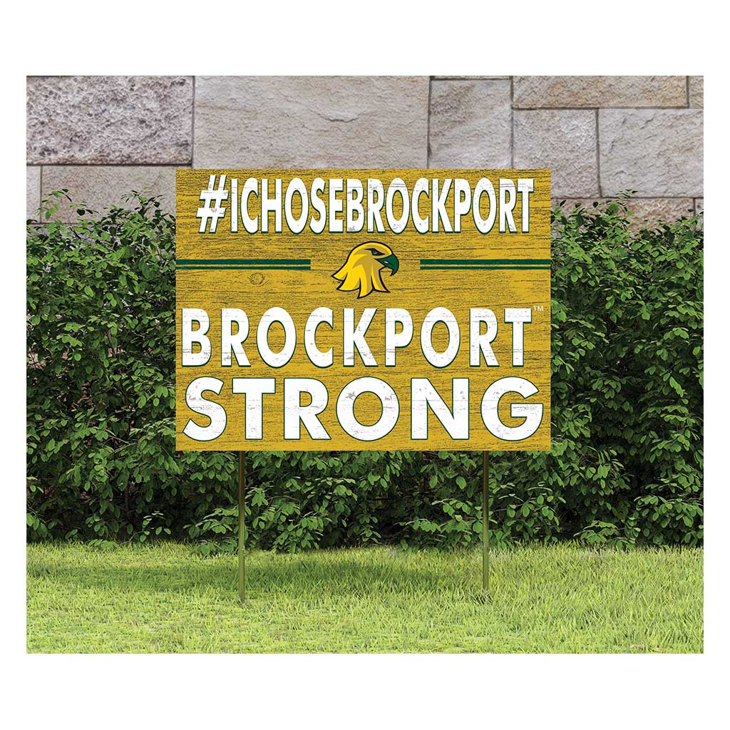 18x24 Lawn Sign I Chose Team Strong College at SUNY Brockport Golden Eagles
